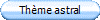 Th�me astral gratuit